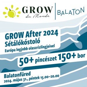 GROW After Sétálókóstoló<br>2024. május 31.